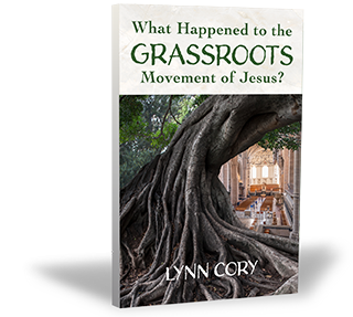 What-happened-to-the-grassroots-movement-of-jesus-by-lynn-cory